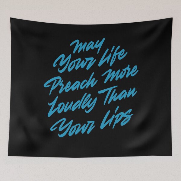 Item preview, May your life preach more loudly than your lips designed and sold by Zagach Letters.
