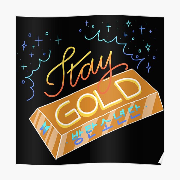 Stay Gold Bts Posters Redbubble