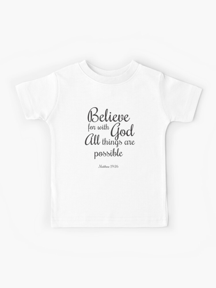 All things are Possible Matthew Kids T Shirt