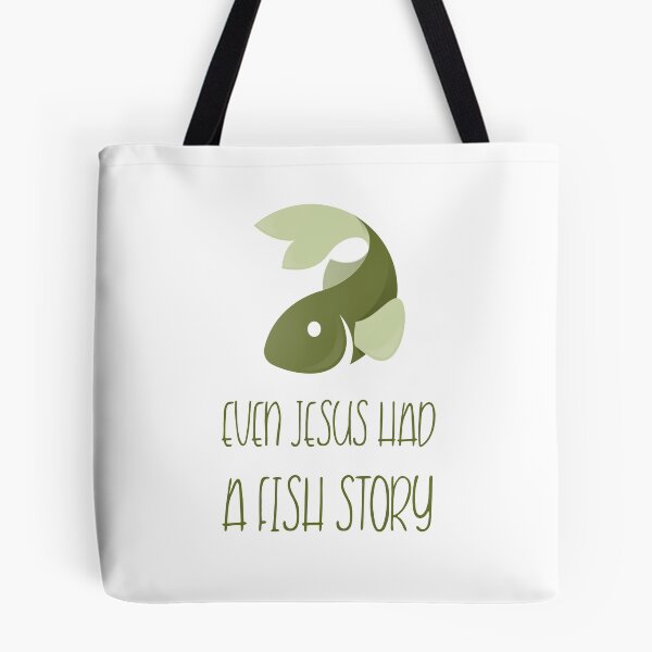 Item preview, EVEN JESUS HAD A FISH STORY designed and sold by Ashalcheema.