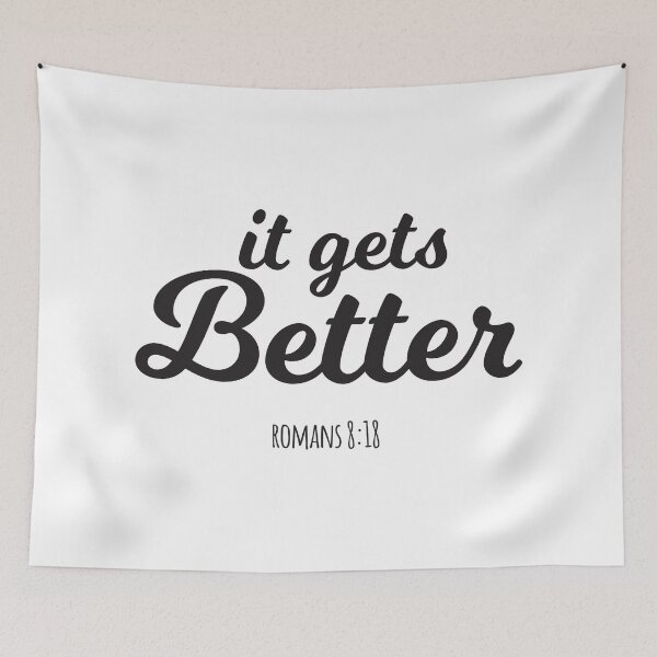 Item preview, It Gets Better Romans 8:18 designed and sold by 4AllTimes.