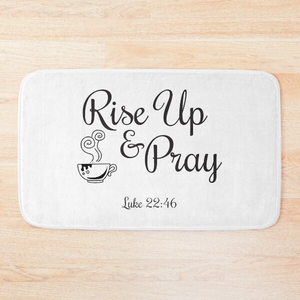 Item preview, Rise Up And Pray Luke 22:46 designed and sold by 4AllTimes.