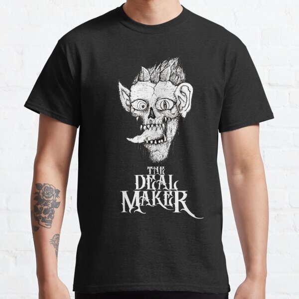 The Deal Maker Classic T-Shirt