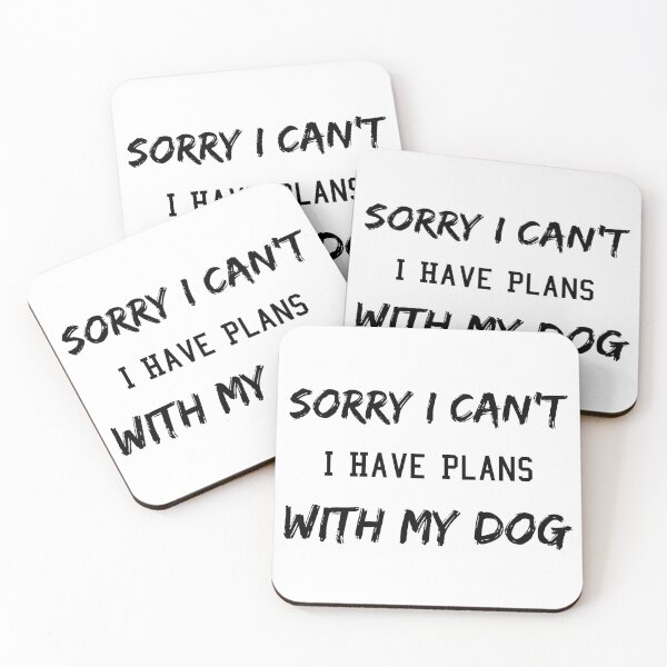 Item preview, Sorry I Can't I Have Plans With My Dog, Gift for Dog Lovers, Gift for Dog Owner  designed and sold by Dkh Fashion.