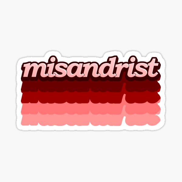 Misandrist Sticker