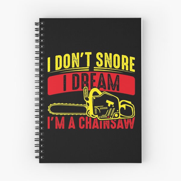 Item preview, I don't snore I dream I'm a Chainsaw designed and sold by saechla.