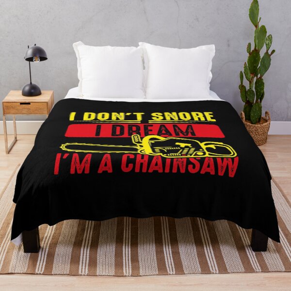Item preview, I don't snore I dream I'm a Chainsaw designed and sold by saechla.