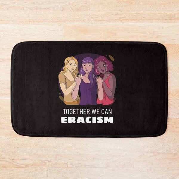 Item preview, Eracism / End Racism 3 Girl Design designed and sold by eyad1.