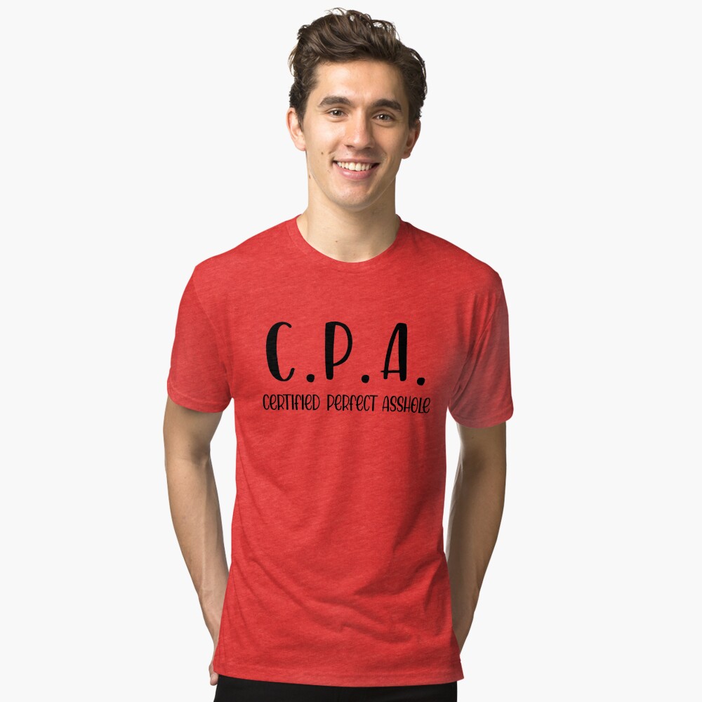 C.P.A Certified Perfect Asshole