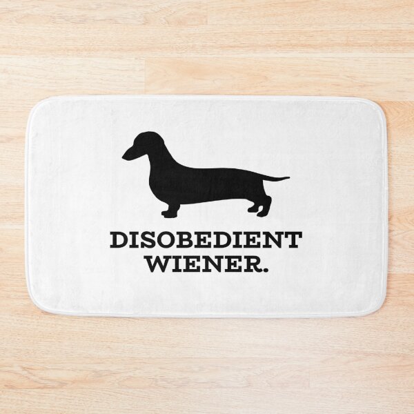 Item preview, Disobedient wiener, Funny dachshund sausage dog designed and sold by HaychGee.