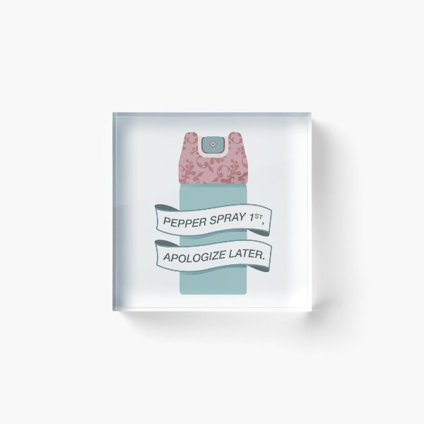Item preview, "Pepper Spray First, Apologize Later" My Favorite Murder Funny Quote, SSDGM Podcast, True Crime & Homicide, Karen Kilgariff and Georgia Hardstark, Hardkill Design designed and sold by Dazzline Designs.