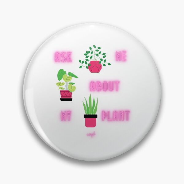 Item preview, Ask Me About My Plant by SIMPLE designed and sold by FawadAhmad.