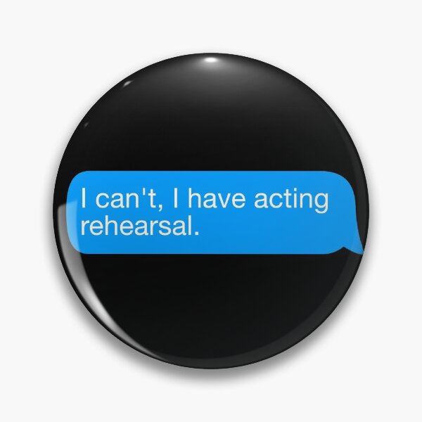 Item preview, I Cant I Have Acting Rehearsal designed and sold by isstgeschichte.