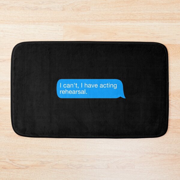 Item preview, I Cant I Have Acting Rehearsal designed and sold by isstgeschichte.