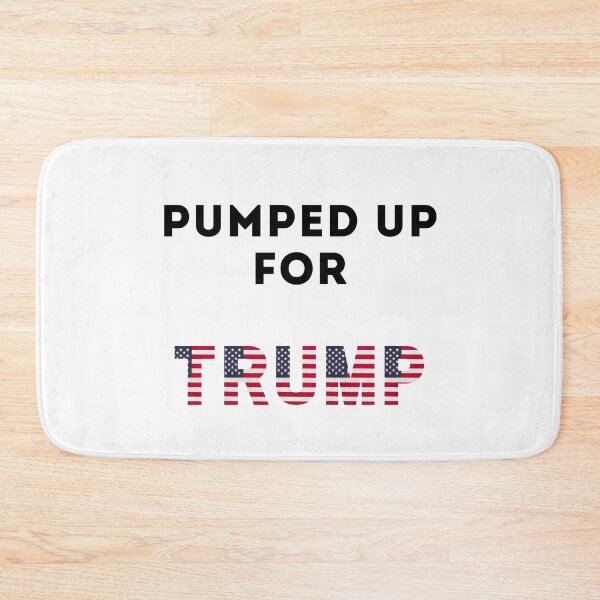 Item preview, Pumped Up for Trump designed and sold by PurpleTank.