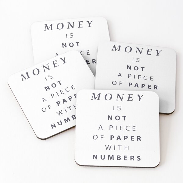 Item preview, Money is not paper and numbers	 designed and sold by lyricsai.