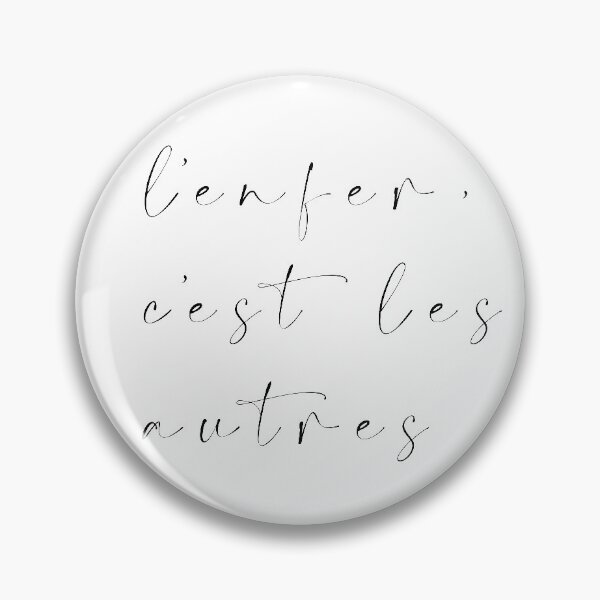 Item preview, hell is other people / l'enfer, c'est les autres designed and sold by ShuckedLondon.