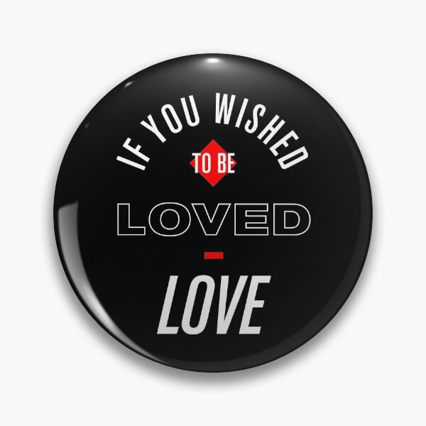 Item preview, Seneca - If you wished to be loved, love designed and sold by Syahrasi.