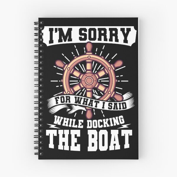 Item preview, I'm Sorry While Docking The Boat designed and sold by DelightfulDude.