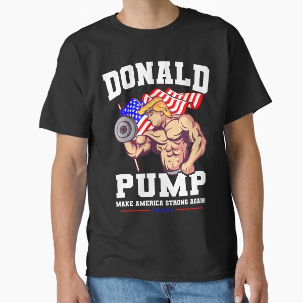 Item preview, Donald Pump Make America Strong Again US designed and sold by DelightfulDude.