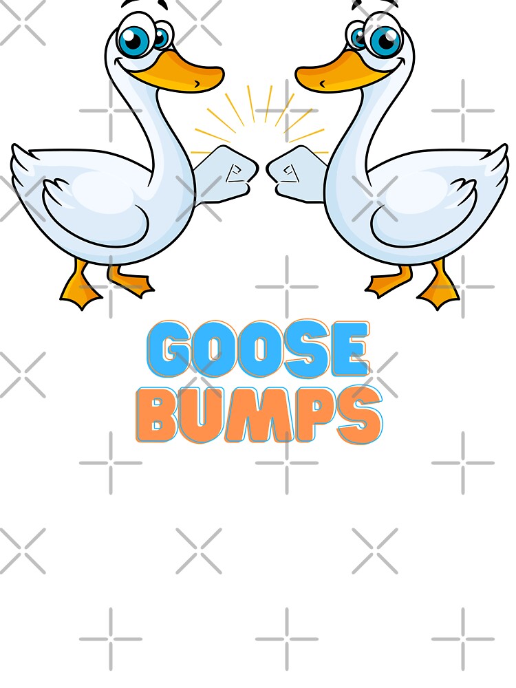 Cute and Funny Goose Bumps fist bump birds Cute and Funny Goose Bumps fist bump birds