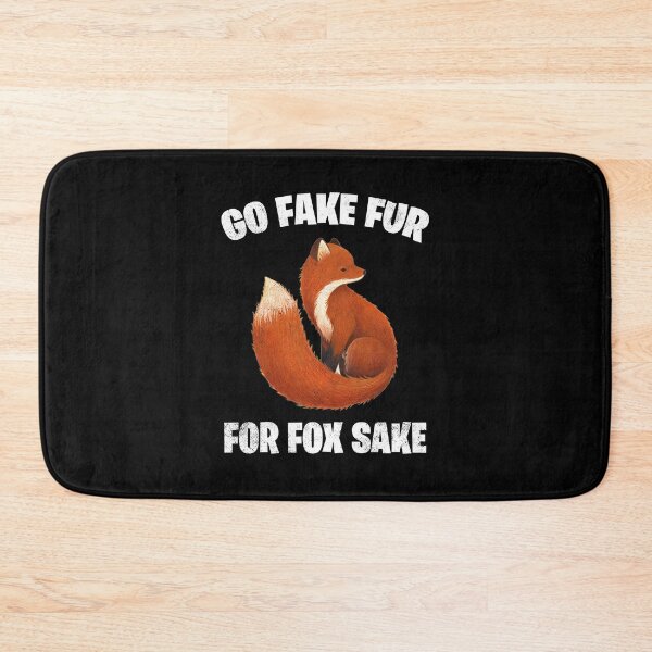 Item preview, GO FAKE FUR FOR FOX SAKE designed and sold by BELASKRI STORE.