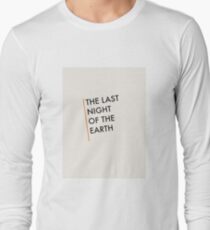 The Last Night Of The Earth - Bukowski Long Sleeve T-Shirt