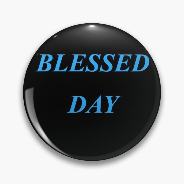 Item preview, BLESSED DAY WONDERFUL SOCIETY POSITIVITY GOOD BLESSING TIME GOD SEASON BELIEF designed and sold by martinosfr.