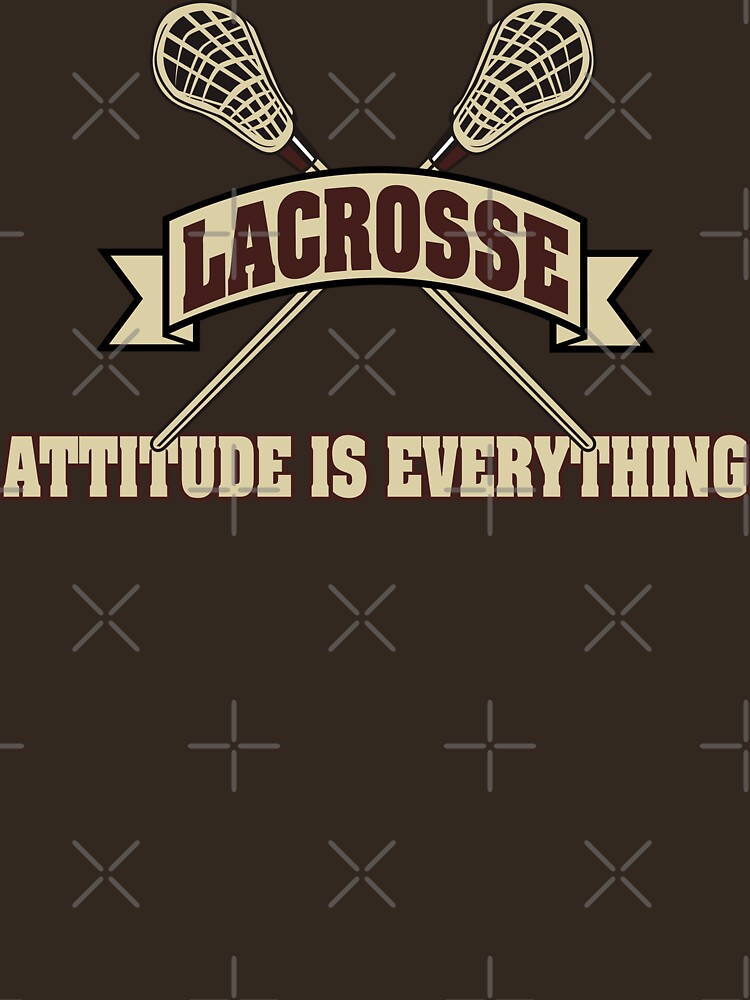 "Lacrosse Attitude Is Everything" Tshirt by SportsTShirts Redbubble