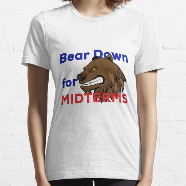 Bear Down T-Shirts for Sale