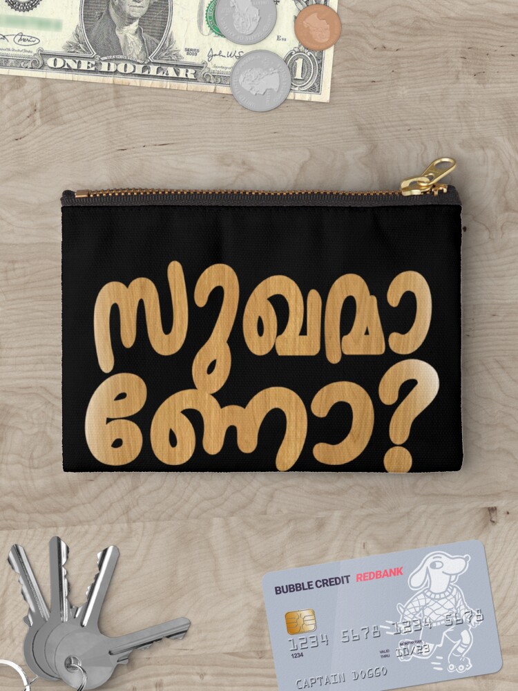 Malayalam language Sukhamano Are you Happy Kerala India | Zipper Pouch