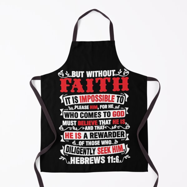 Item preview, Hebrews 11:6 Without Faith It Is Impossible To Please God designed and sold by plushism.