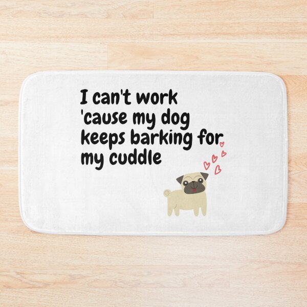 Item preview, I can't work 'cause my dog keeps barking for my cuddle - Needy Dog designed and sold by codingpotato.