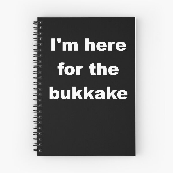 Item preview, I'm here for the bukkake designed and sold by bigthecat.