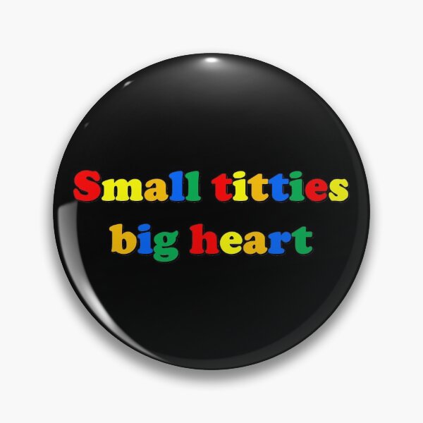 Item preview, Small titties big heart designed and sold by jane-daisy.