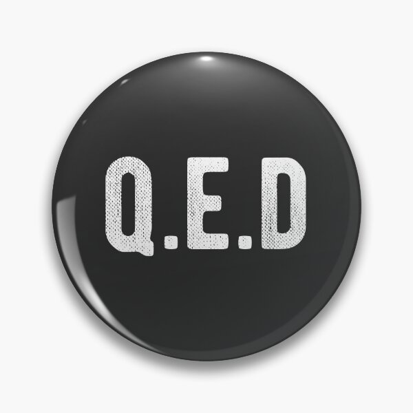 Item preview, Q.E.D (quod erat demonstrandum) designed and sold by AwesomeProject.