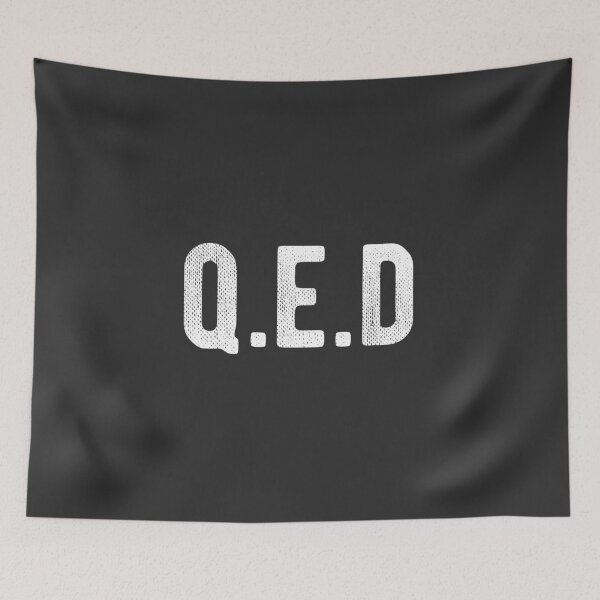 Item preview, Q.E.D (quod erat demonstrandum) designed and sold by AwesomeProject.