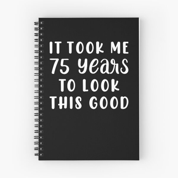 Item preview, It Took Me 75 Years To Look This Good designed and sold by sesa10.