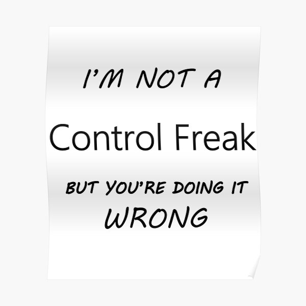 Control Freak Posters Redbubble