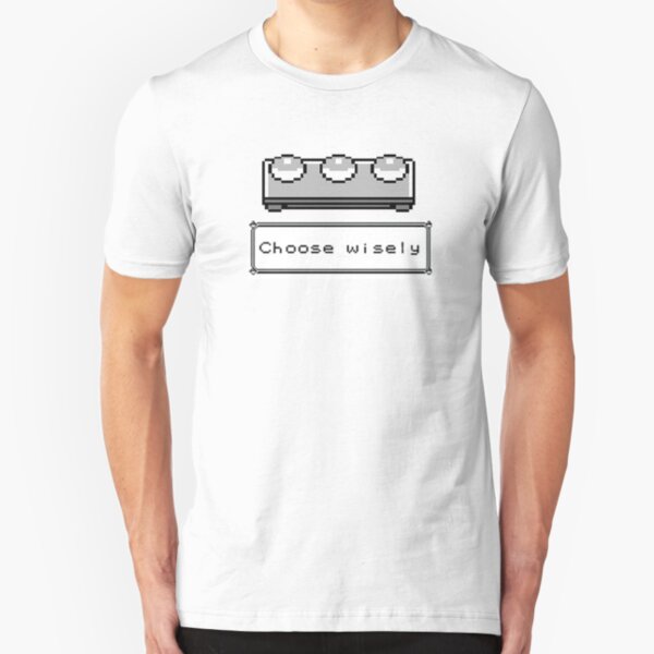 Choose Wisely Slim Fit T-Shirt