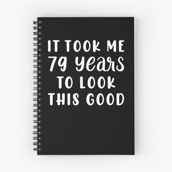 Item preview, It Took Me 79 Years To Look This Good designed and sold by sesa10.
