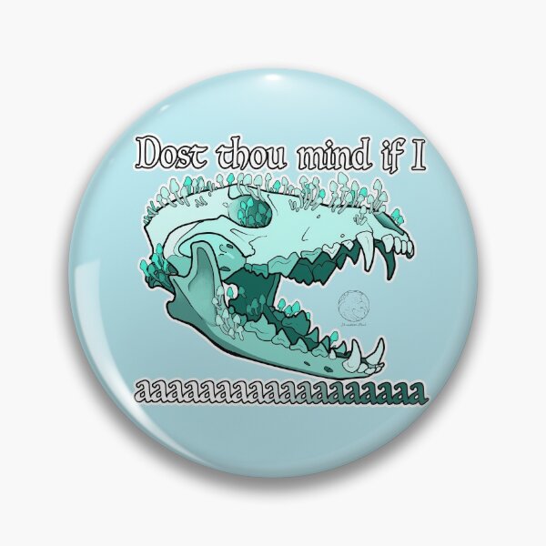 Item preview, Dost thou mind if I..... designed and sold by Jonesylium (Former DrunkenPilot).