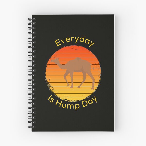 Item preview, Everyday Is Hump Day designed and sold by StoaMart.