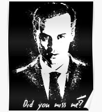 "Did you miss me?" Poster