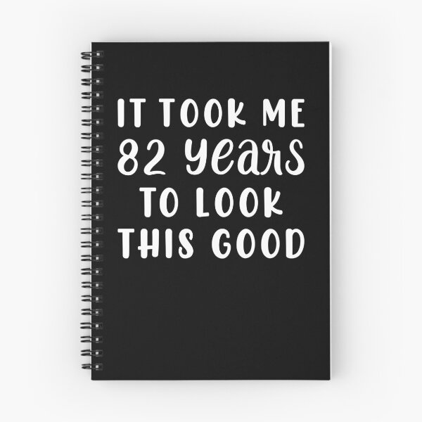 Item preview, It Took Me 82 Years To Look This Good designed and sold by sesa10.