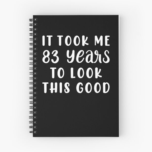 Item preview, It Took Me 83 Years To Look This Good designed and sold by sesa10.