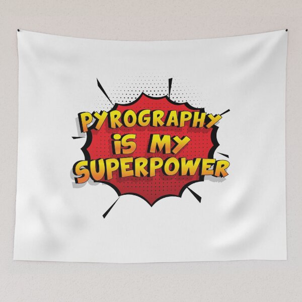 Item preview, Pyrography is my Superpower Funny Design Pyrography Gift designed and sold by Custom365.