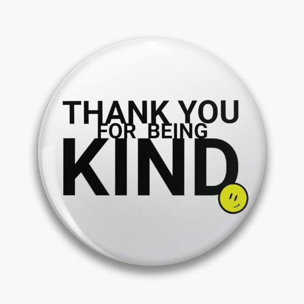 Item preview, Thank You for Being Kind designed and sold by HuiCreations.
