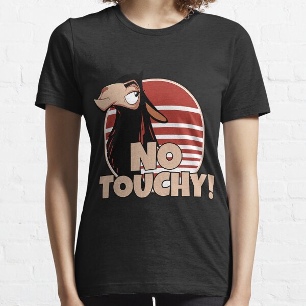 Kuzco NO TOUCHY sad llama emperor s new groove emperor david spade back off no touch funny tee fun gift idea T-Shirt Essential T-Shirt