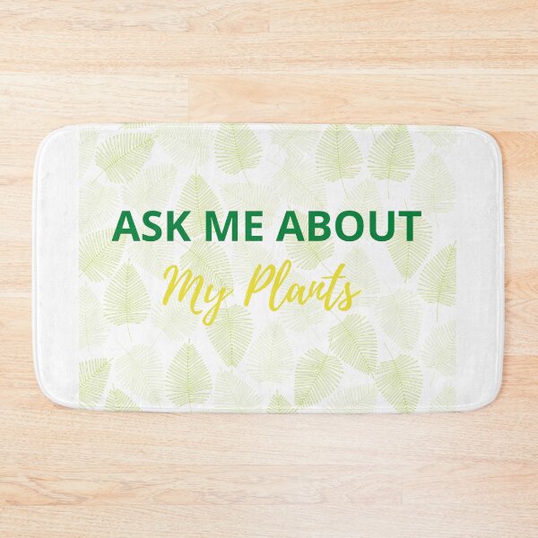 Item preview, Ask Me About My Plants designed and sold by slayfusion.
